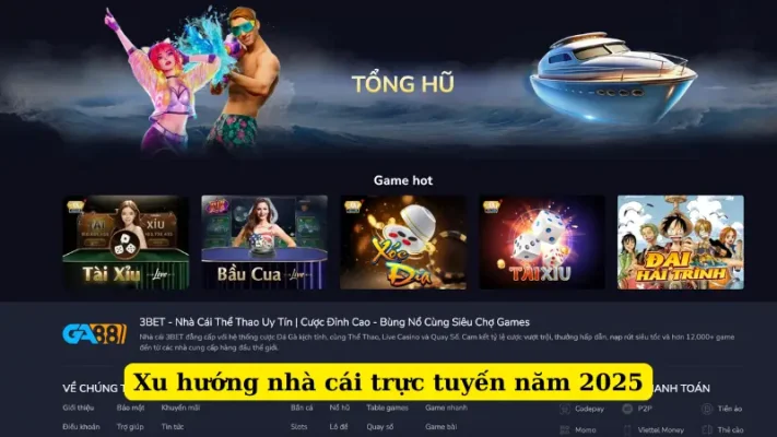 Xu hướng nhà cái trực tuyến năm 2025