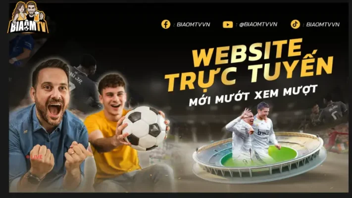Biaomtv kênh phát sóng thể thao trực tuyến miễn phí